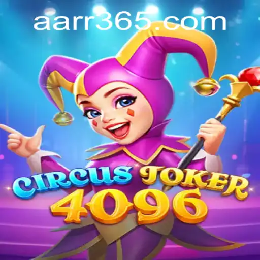 Unveiling the Thrills of CircusJoker4096: AARR Gameplay and Strategic Insights
